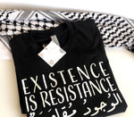 EXISTENCE IS RESISTANCE الوجود مقاومة || Black || Men T-Shirts